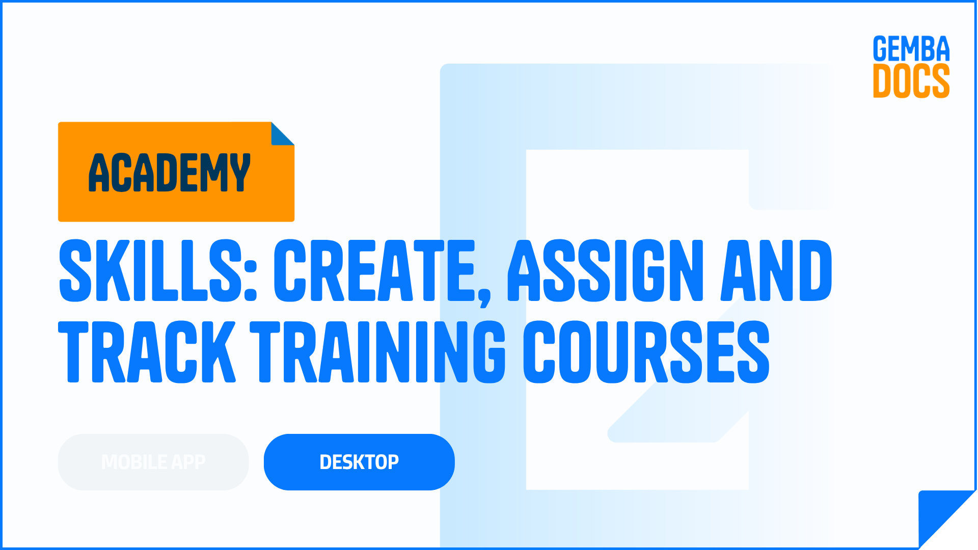 New: How to Create, Assign and Track Training Courses